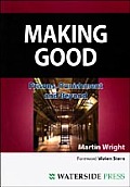 Making Good: Prisons, Punishment and Beyond (Second Edition)