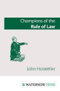 Champions of the Rule of Law