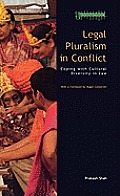 Legal Pluralism in Conflict: Coping with Cultural Diversity in Law