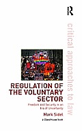 Regulation of the Voluntary Sector: Freedom and Security in an Era of Uncertainty