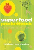 Superfood Pocketbook 100 Top Foods for Health