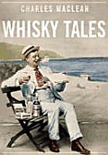 Charles Macleans Whisky Tales