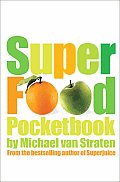 Superfood Pocketbook 100 Top Foods for Health