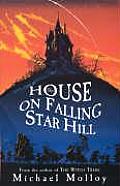 House On Falling Star Hill