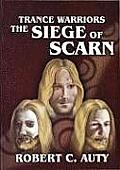 Trance Warriors: The Siege of Scarn