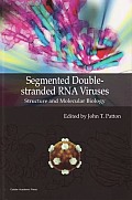 Segmented Double-stranded RNA Viruses: Structure and Molecular Biology
