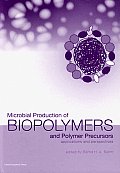 Microbial Production of Biopolymers and Polymer Precursors: Applications and Perspectives