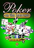 Poker On The Internet 1st Edition