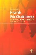 The Theatre of Frank McGuinness - Stages of Mutability