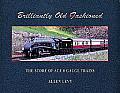 Brilliantly Old Fashioned The Story of Ace 0 Gauge Trains With Bookmark