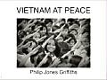 Philip Jones Griffiths Vietnam At Peace