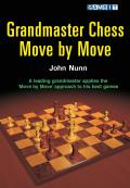 Grandmaster Chess Move By Move