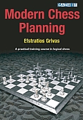 Modern Chess Planning A Practical Training Course in Logical Chess