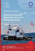 Building Community, Design Education for a Sustainable Future. Proceedings of the 19th International Conference on Engineering and Product Design Educ