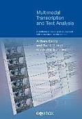 Multimodal Transcription and Text Analysis: A Multimodal Toolkit and Coursebook with Associated On-Line Course