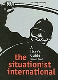 Situationist International A Users Guide