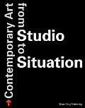 From Studio To Situations Contemporary