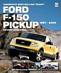 Ford F-150 Pickup 1997-2005: America's Best-Selling Truck