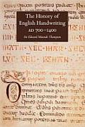 The History of English Handwriting Ad 700-1400