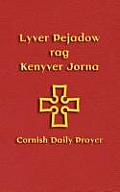 Lyver Pejadow rag Kenyver Jorna: Cornish Daily Prayer