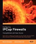 Configuring Ipcop Firewalls: Closing Borders with Open Source