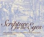 Scripture for the Eyes: Bible Illustration in Netherlandish Prints of the Sixteenth Century