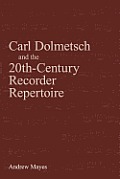 Carl Dolmetsch and the 20th-Century Recorder Repertoire