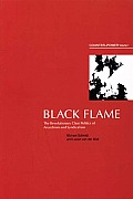 Black Flame The Revolutionary Class Politics of Anarchism & Syndicalism