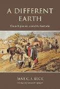 A Different Earth: Cornish Pioneer Miners to Australia