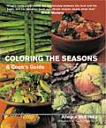 Coloring the Seasons A Cooks Guide