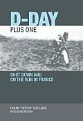 D Day Plus One Shot Down & on the Run in France