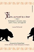 Exit Pursued By A Bear An A Z Guide To Shakespeare