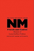 Friends and Kindred: Memoirs of Louisa Kathleen Haldane