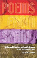 Poems from Spain: British and Irish International Brigaders on the Spanish Civil War