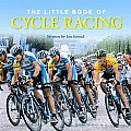 Little Book of Cycle Racing The Worlds Greatest Races