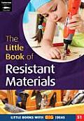 The Little Book of Resistant Materials