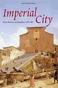 Imperial City Rome Romans & Napoleon 1796 1815
