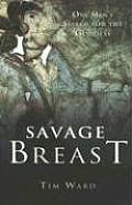 Savage Breast One Mans Search for the Goddess