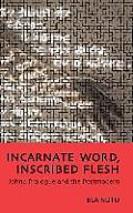 Incarnate Word, Inscribed Flesh: John's Prologue and the Postmodern