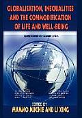 Globalisation, Inequality and the Commodification of Life and Wellbeing