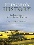 Hedgerow History Ecology History & Landscape Character