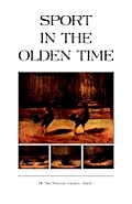 Sport in the Olden Time (History of Cockfighting Series)