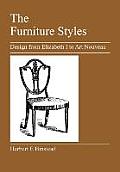 The Furniture Styles: Design from Elizabeth I to Art Nouveau