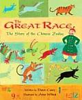 Great Race The Story of the Chinese Zodiac
