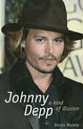 Johnny Depp A Kind Of Illusion