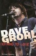 Dave Grohl Nothing To Lose