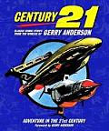Century 21 01 Adventure in the 21st Century Classic Comic Strips from the Worlds of Gerry Anderson