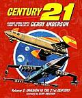 Century 21 Volume 2 Invasion In the 21st Century Classic Comic Strips from the Worlds of Gerry Anderson