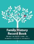 Family History Record Book: An 8-generation family tree workbook to record your research