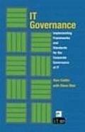 IT Governance: Implementing Frameworks and Standards for the Corporate Governance of IT (Softcover)